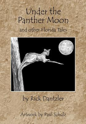 Libro Under The Panther Moon: And Other Florida Tales - D...