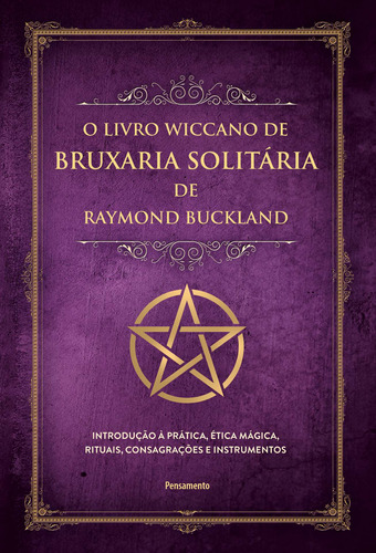 O Livro Wiccano De Bruxaria Solitária De Raymond Buckland: 