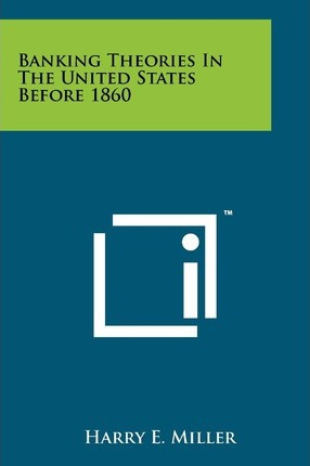 Libro Banking Theories In The United States Before 1860 -...