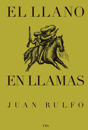 El Llano En Llamas - Rulfo