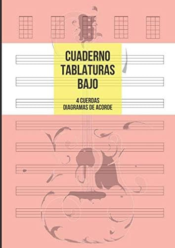 Libro: Cuaderno Tablatura Bajo: Tablatura De 4 Cuerdas Para