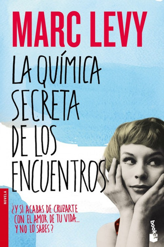 Quimica Secreta De Los Encuentros,la - Levy,marc