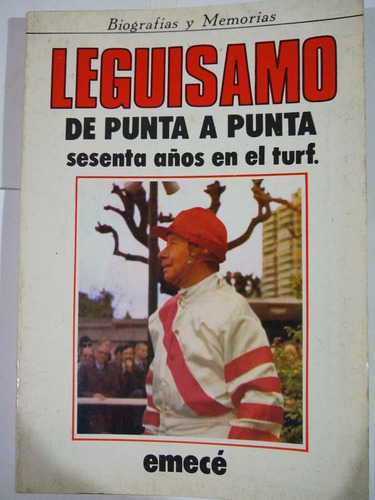 Leguisamo De Punta A Punta - Emece