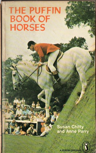 Susan Chitty Anne Parry - The Puffin Book Of Horses