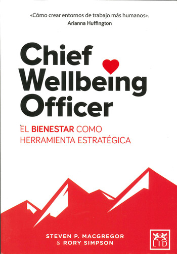 Chief Wellbeing Officer El Bienestar Como Herramienta Estrat