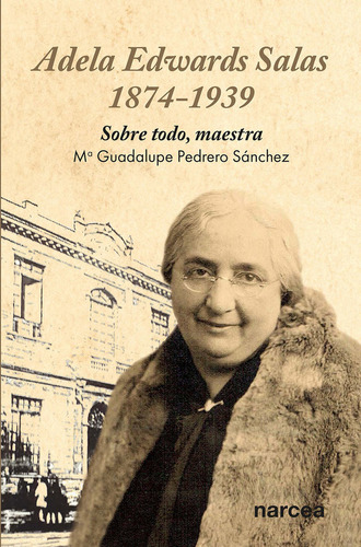 Libro Adela Edwards Salas. 1874-1939 - Pedrero Sanchez, M...