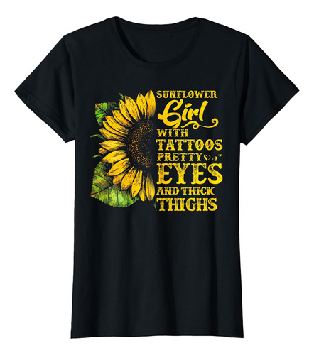 Polera Con Frase De Niña Girasol, Tatuajes, Ojos Bonitos, 