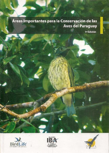 Libro Areas Importantes Para La Conservación De Las Aves Del