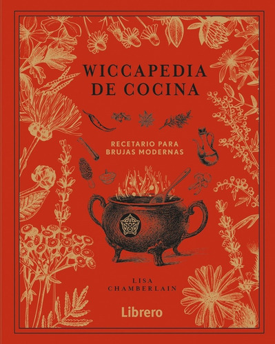 Wiccapedia De Cocina. Recetario Para Brujas Modernas