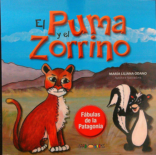 El Puma Y El Zorrino - Fabulas De La Patagonia, De Odano, Maria Liliana. Editorial Artemisa, Tapa Dura En Español