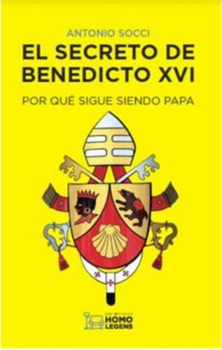 Secreto De Benedicto Xvi,el - Socci,antonio