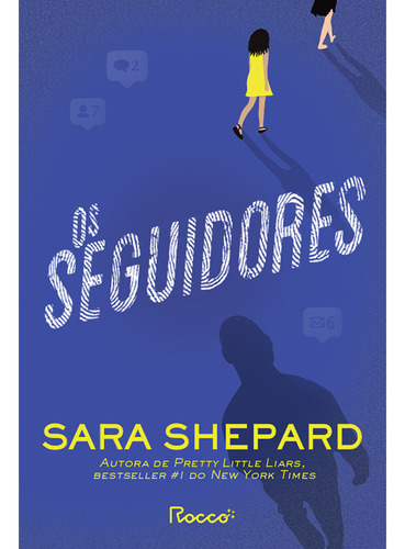 Os seguidores, de Shepard, Sara. Editorial Editora Rocco Ltda, capa mole em português, 2022