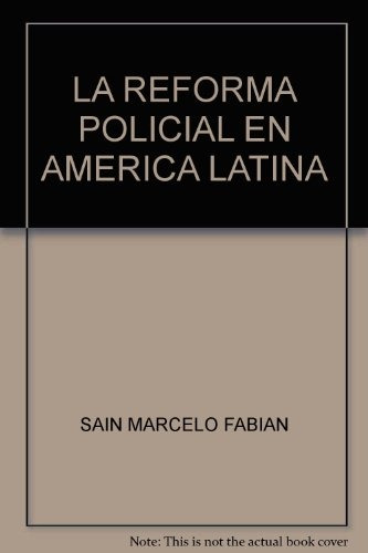 Reforma Policial En America Latina - Marcelo Fabian Sain