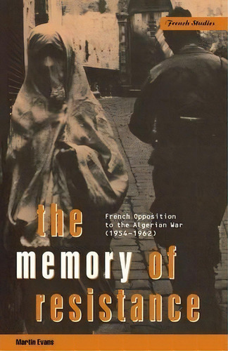 The Memory Of Resistance, De Martin Evans. Editorial Bloomsbury Publishing Plc, Tapa Blanda En Inglés