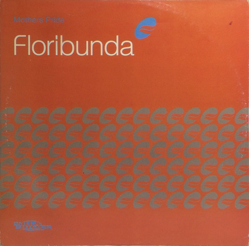 Vinilo Maxi - Mothers Pride - Floribunda 1998 Italia