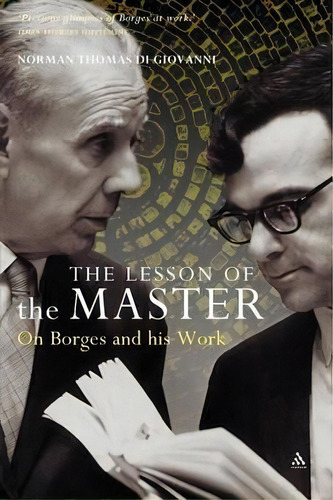 The Lesson Of The Master, De Norman Thomas Di Giovanni. Editorial Bloomsbury Publishing Plc, Tapa Blanda En Inglés