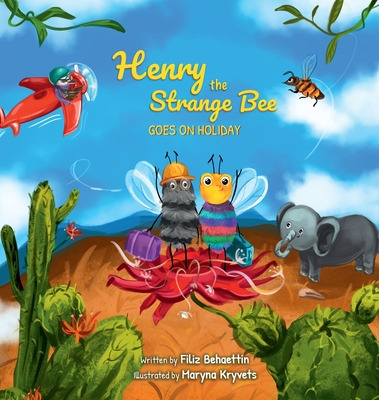Libro Henry The Strange Bee Goes On Holiday - Behaettin, ...
