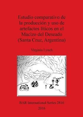 Libro Estudio Comparativo De La Produccion Y Uso De Artef...