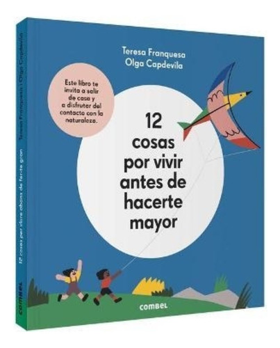 12 Cosas Por Vivir Antes De Hacerte Mayor