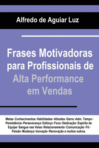 Frases Motivadoras Para Profissionais De Alta Performance Em