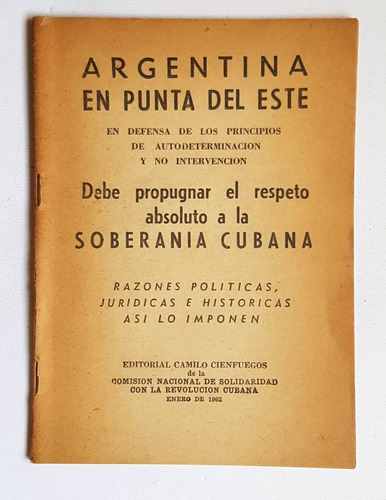 Revolucion Cubana: Argentina En Punta Del Este, 1962