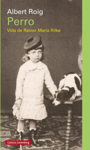 Libro Perro: Vida De Rainer Maria Rilke Nuevo