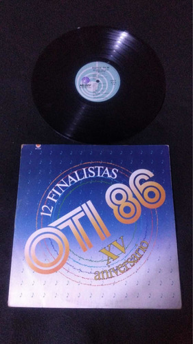 Festival Oti 1986 12 Finalistas Xv Aniversario Lp Vinil