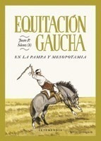 Libro Equitacion Gaucha De Justo P. (h) Saenz