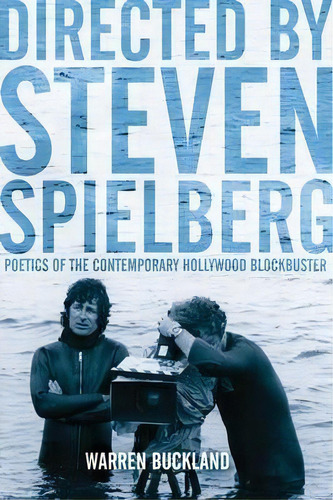 Directed By Stephen Spielberg, De Warren Buckland. Editorial Bloomsbury Publishing Plc, Tapa Blanda En Inglés