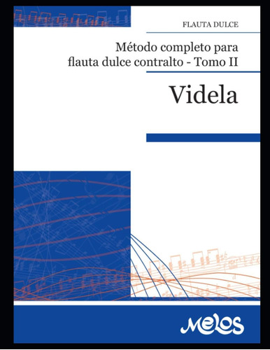 Libro: Método Completo Para Flauta Dulce Contralto: Tomo Ii