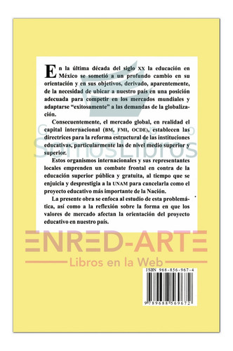 Educación Superior Y Globalización, Educar, ¿para Qué?