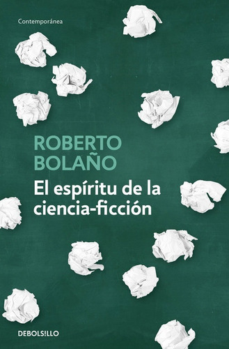 El Espíritu De La Ciencia-ficcion - Roberto Bolaño