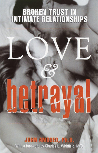 Libro: Love & Betrayal: Broken Trust In Intimate