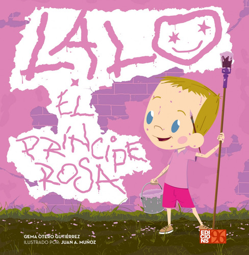 Lalo, El Principe Rosa - Otero Gutiérrez, Gema