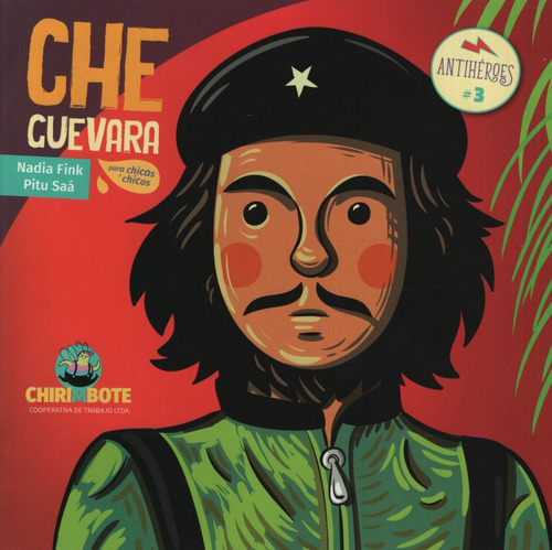 Che Guevara, Para Chicos Y Chicas