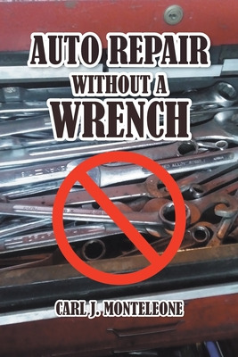 Libro Auto Repair Without A Wrench - Monteleone, Carl J.