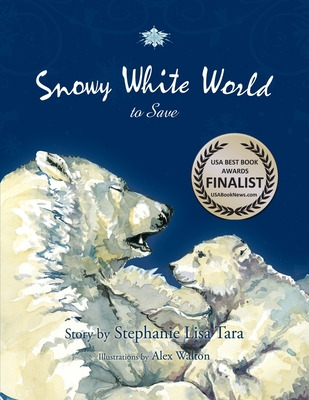 Libro Snowy White World To Save (usa Book Awards-environm...