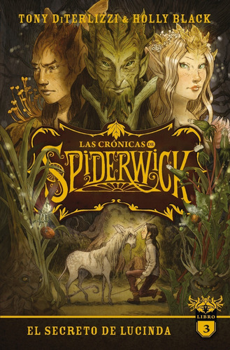 El Secreto De Lucinda / Las Crónicas De Spiderwick / Vol. 3, De Holly, Black. Editorial Puck, Tapa Blanda En Español, 1