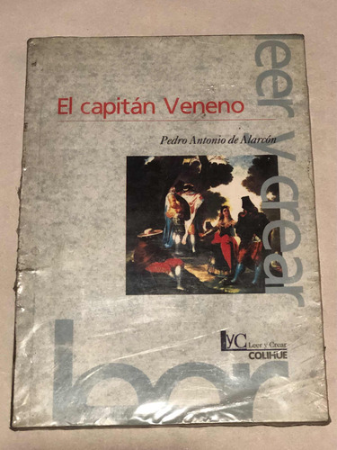 El Capitan Veneno = Pedro Antonio De Alarcón | Cántaro
