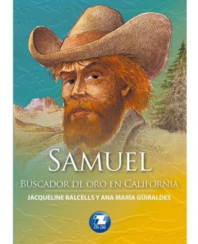 Samuel, Buscador De Oro En California