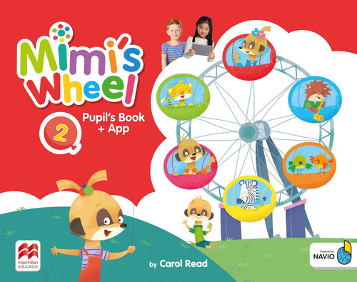 Mimi's Wheel 2 - Pupil's Book + App Navio, de Read, Carol. Editorial Macmillan, tapa blanda en inglés internacional, 2019