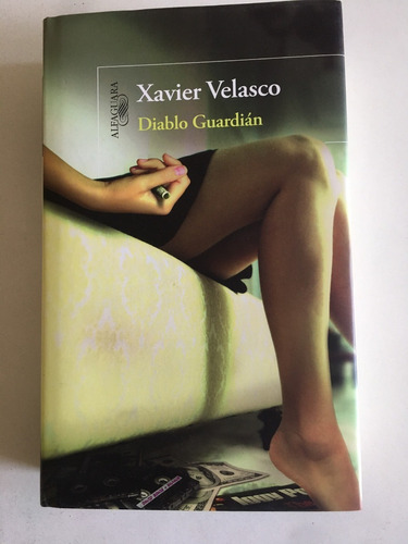 Libro Diablo Guardián Xavier Velasco Pasta Dura