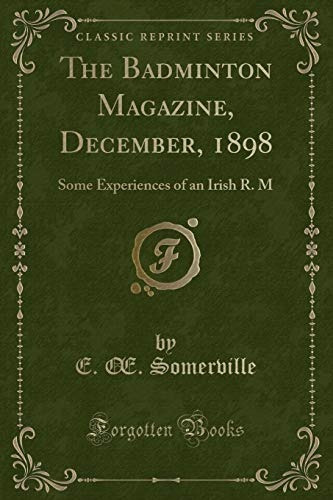 The Badminton Magazine, December, 1898 Some Experiences Of A