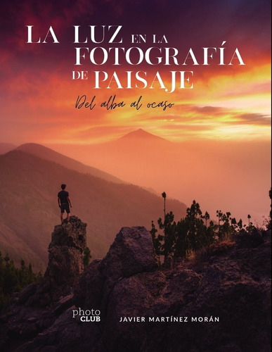 Libro La Luz En La Fotografía De Paisaje