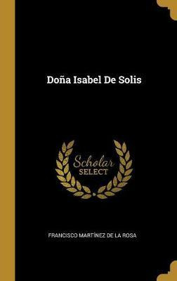 Libro Do A Isabel De Solis - Francisco Martinez De La Rosa