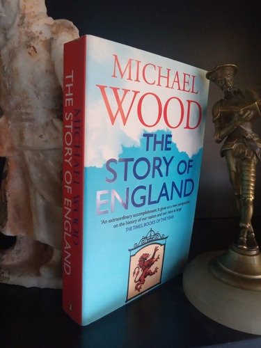 The Story Of England - Michael Wood - Historia Inglaterra