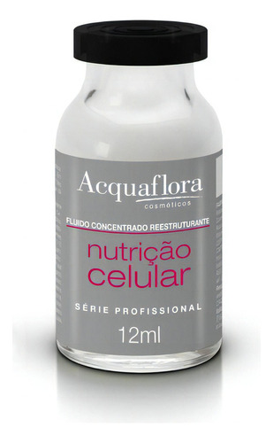 Acquaflora Fluido Concentrado Reestruturante 12ml Nutrição C