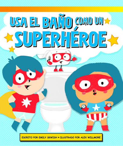 Libro - Usa El Baño Como Un Superheroe 