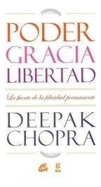Libro Poder  Gracia Y Libertad De Deepak Chopra