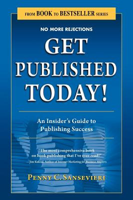 Libro Get Published Today! An Insider's Guide To Publishi...
